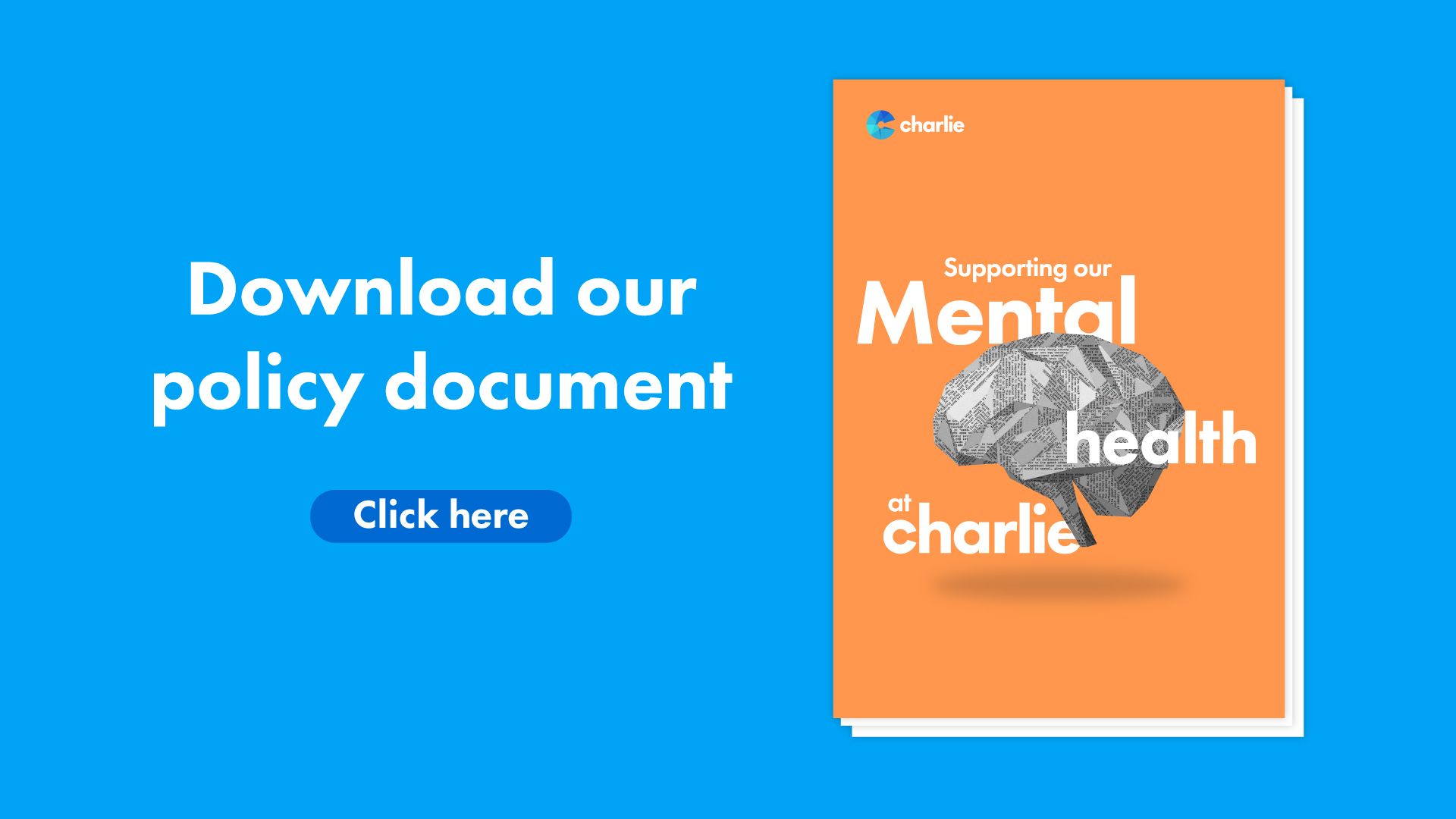 Click here to download our mental health policy