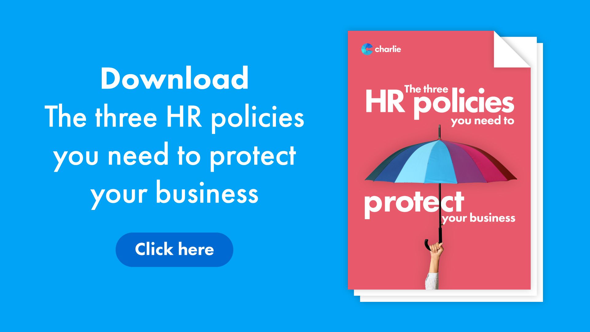 Click here to download our 3 policies to protect your business