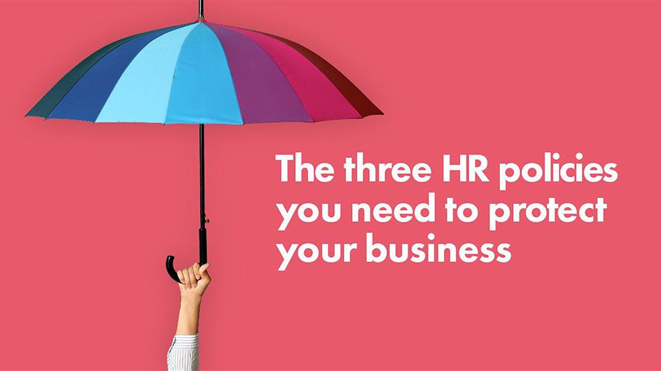 Click here to download the three policies you need for your business
