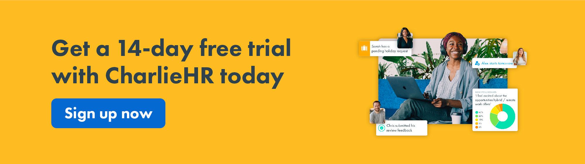 Click here to enjoy a free 14-day trial with CharlieHR