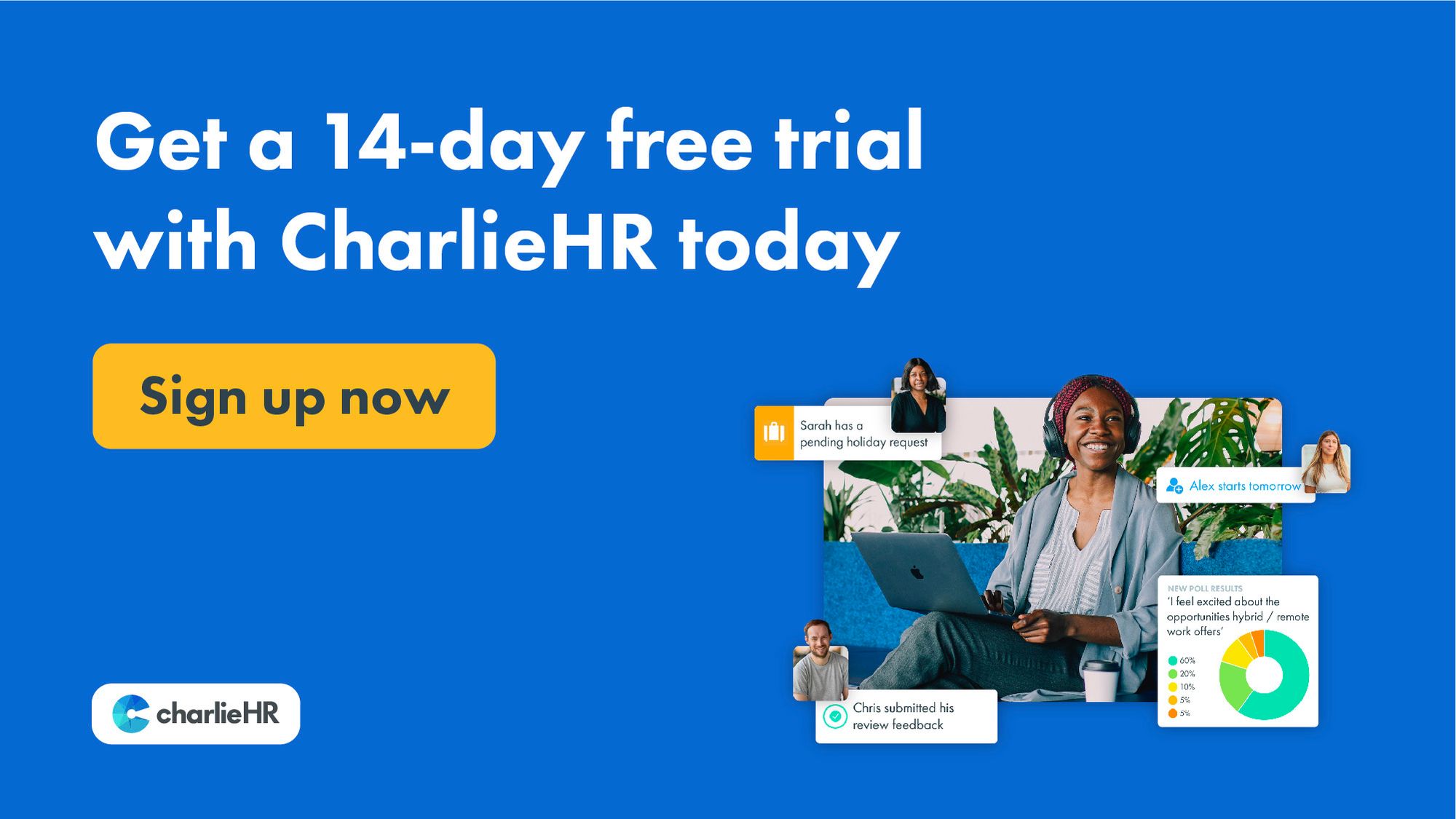 Click here to enjoy a free 14-day trial with CharlieHR