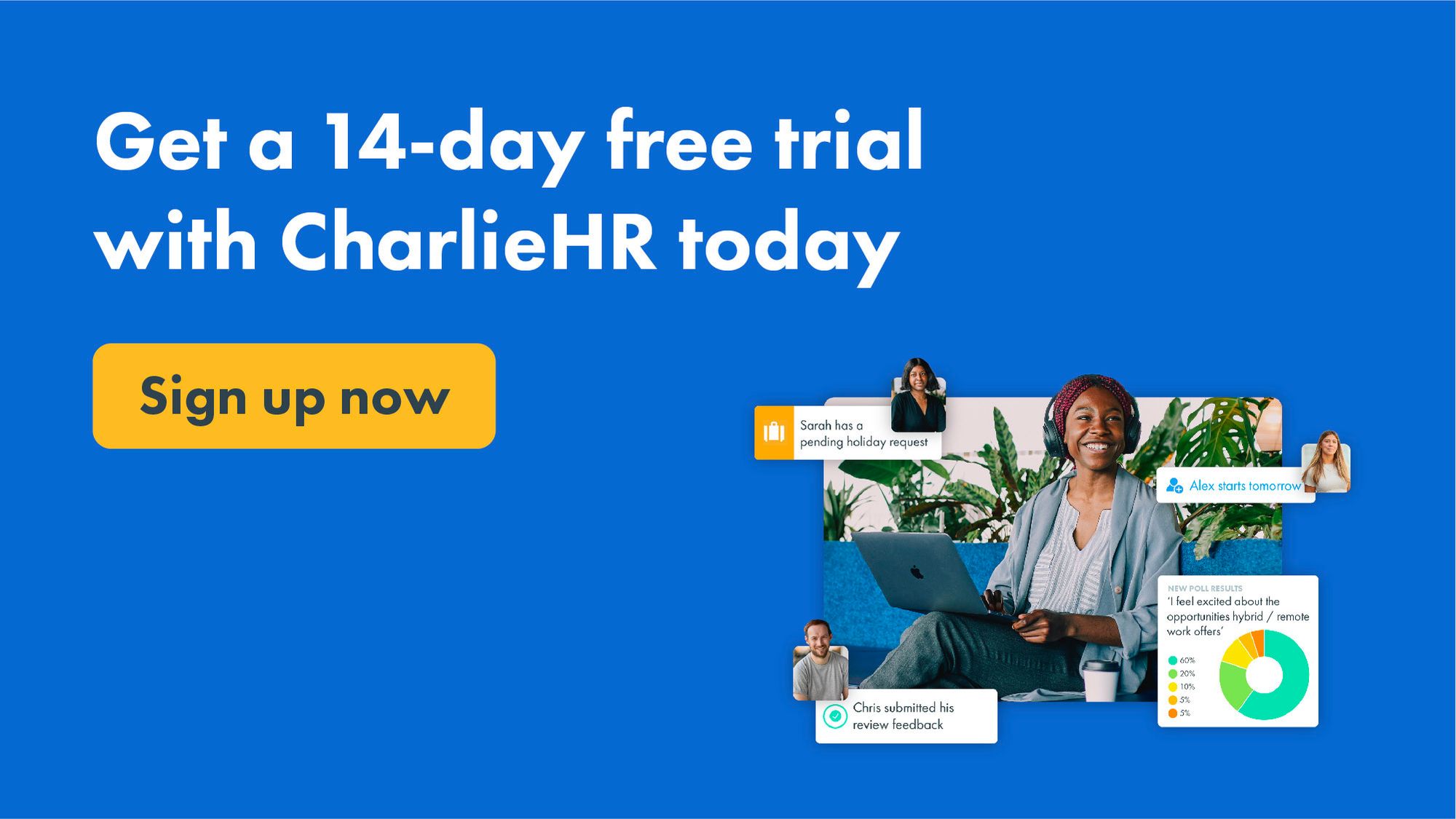 Click here to start a 14 day free trial with CharlieHR
