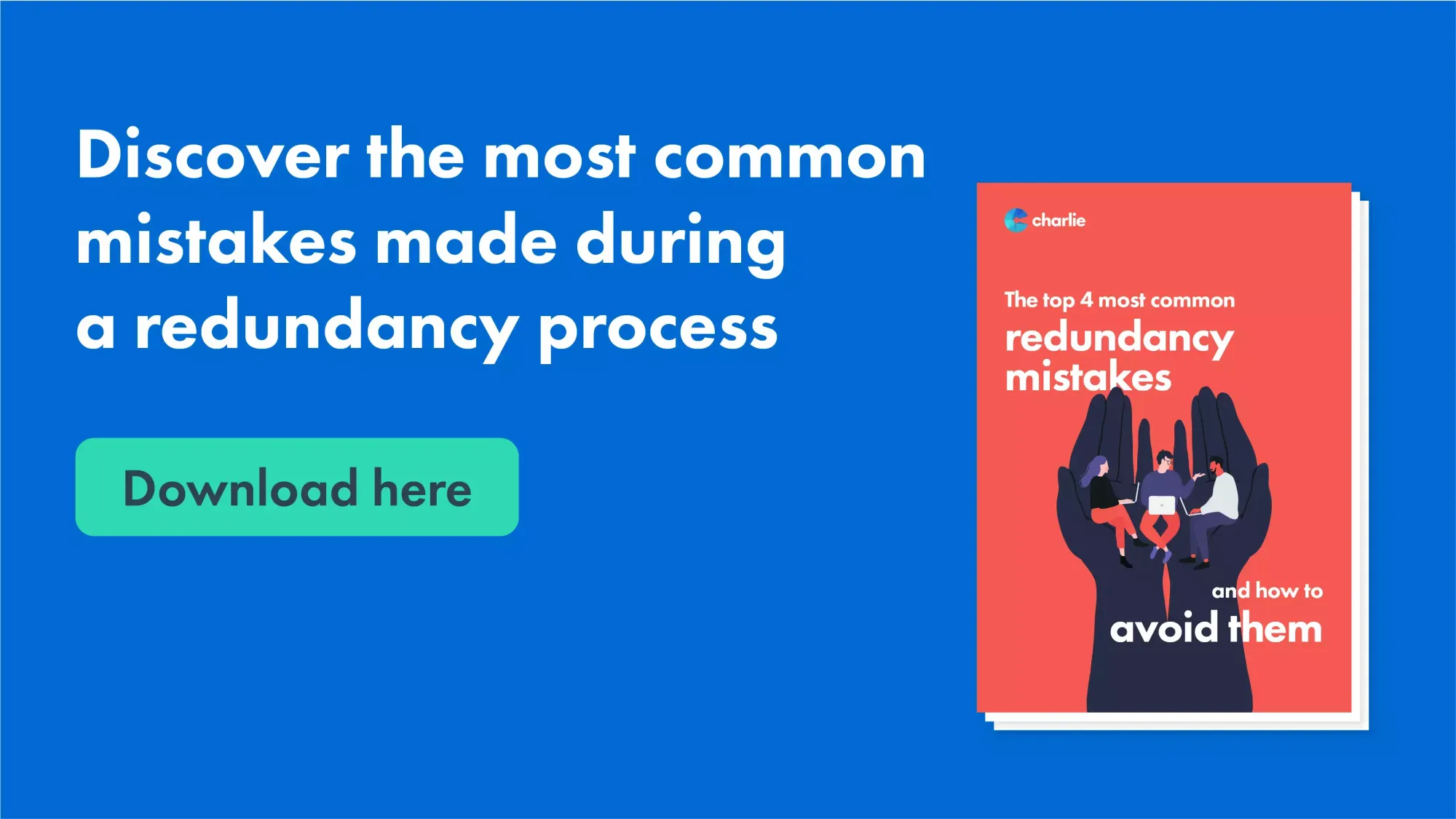 Click here to download our guide on redundancy mistakes