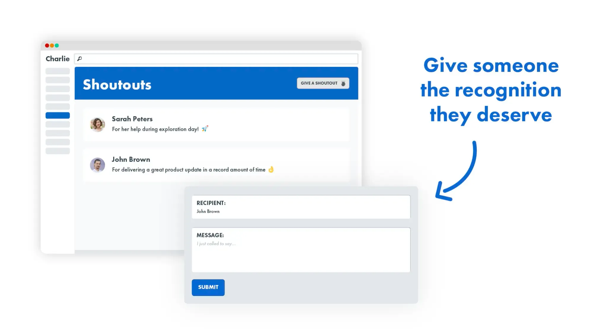 Use 'shoutouts' in Charlie to recognise when someone has gone above and beyond