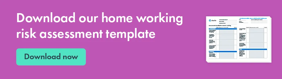 Download our home working risk assessment template