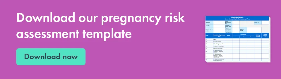Download our pregnancy risk assessment template