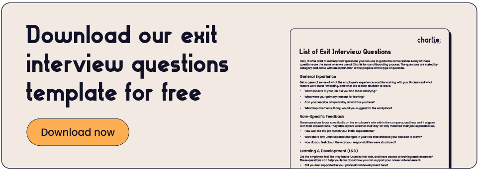 Click here to download our exit interview questions
