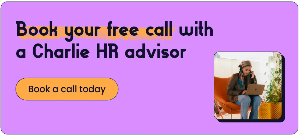 Book a call with our HR Advice team